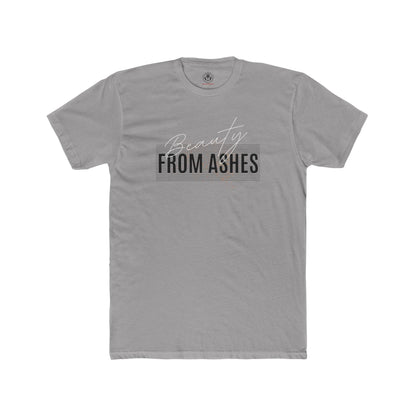 Beauty From Ashes Tee