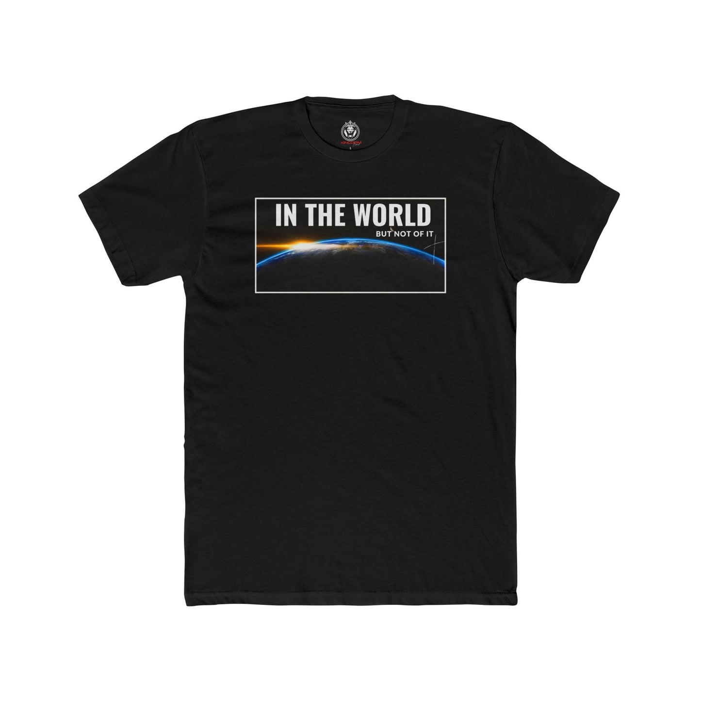 In the World But Not of It Tee