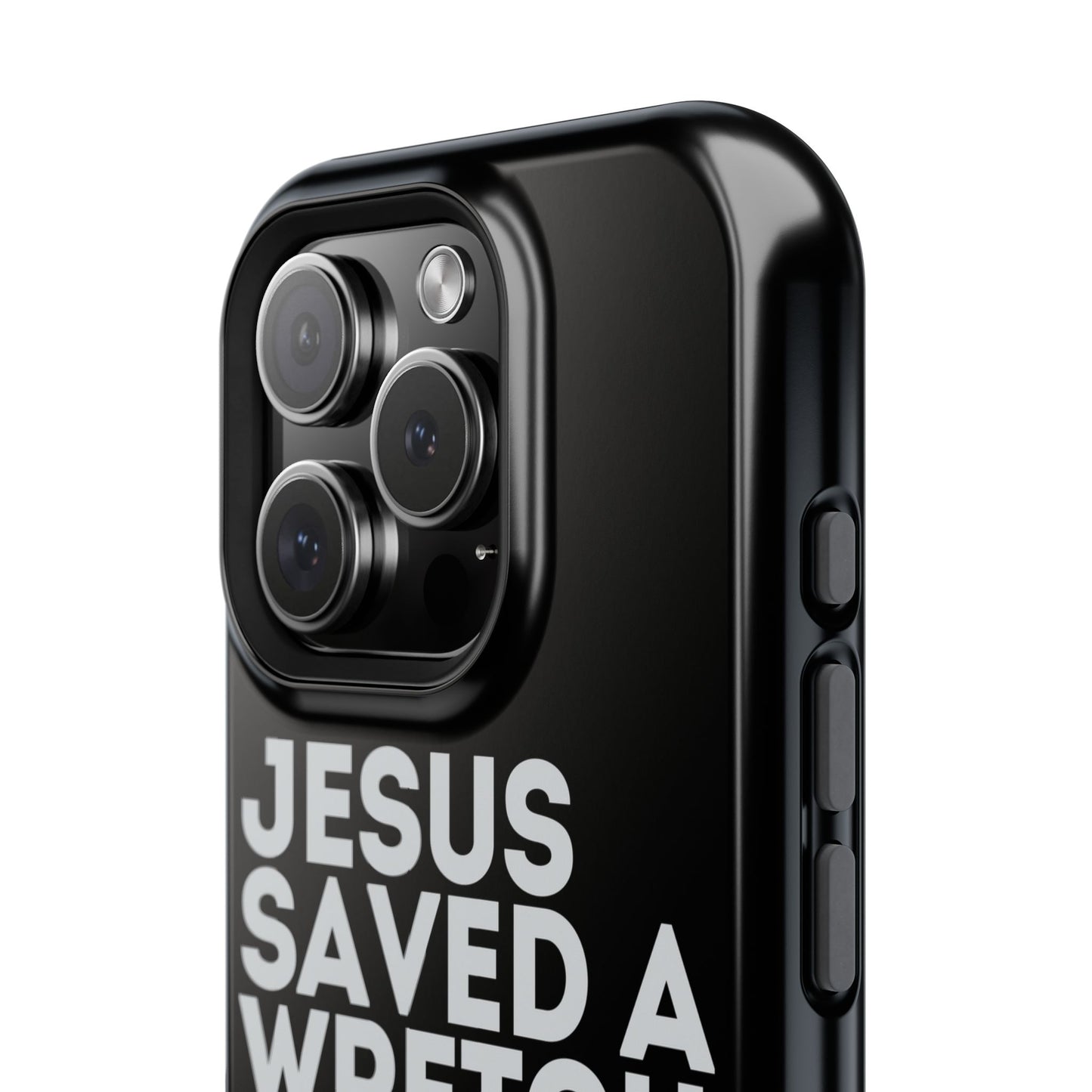 Jesus Saved a Wretch Like Me - Impact-Resistant Cases (iPhone and Galaxy)