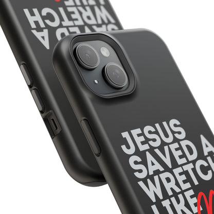 Jesus Saved a Wretch Like Me - Impact-Resistant Cases (iPhone and Galaxy)