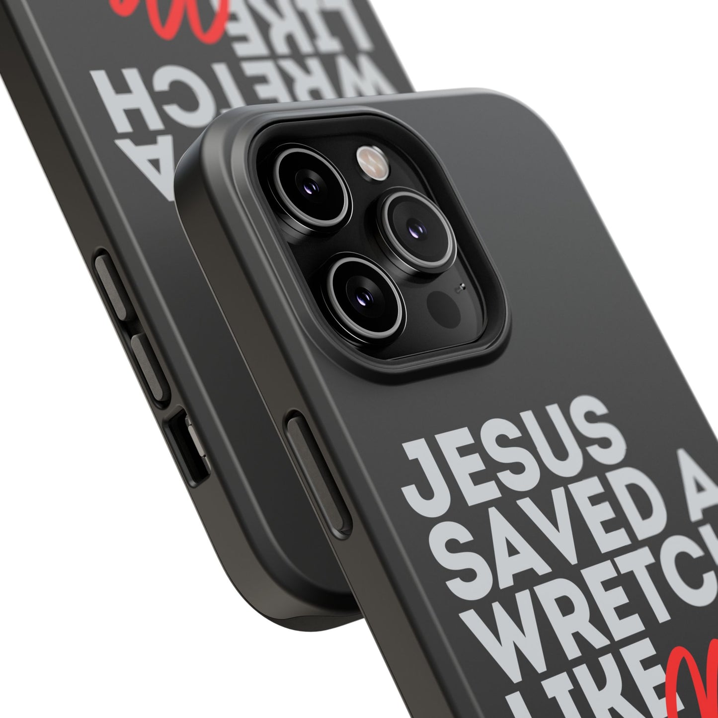 Jesus Saved a Wretch Like Me - Impact-Resistant Cases (iPhone and Galaxy)