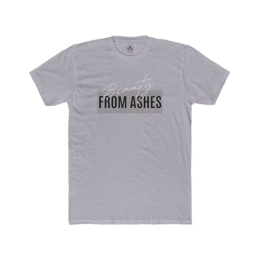 Beauty From Ashes Tee