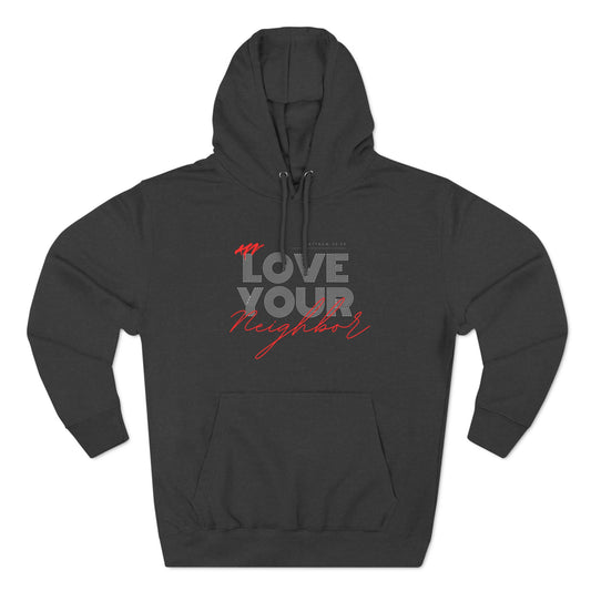 Love Your Neighbor Hoodie