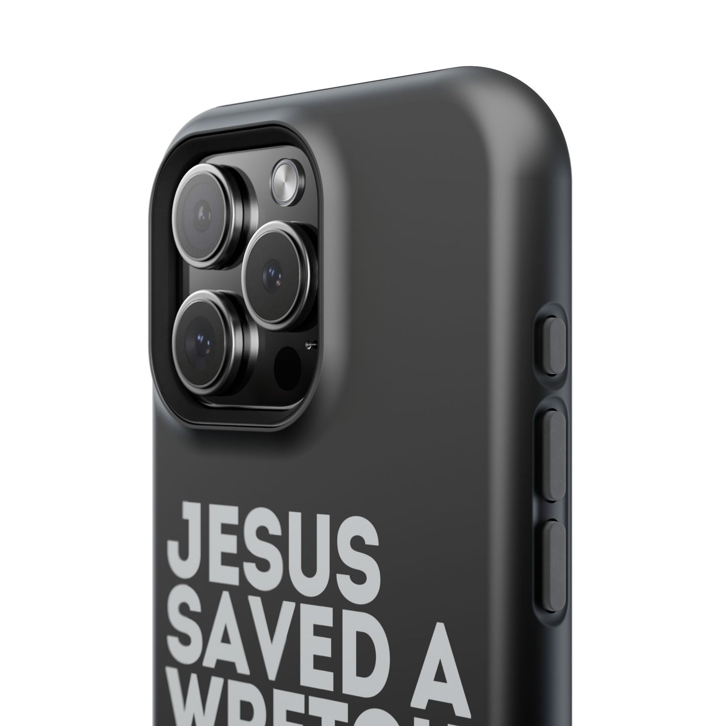 Jesus Saved a Wretch Like Me - Impact-Resistant Cases (iPhone and Galaxy)