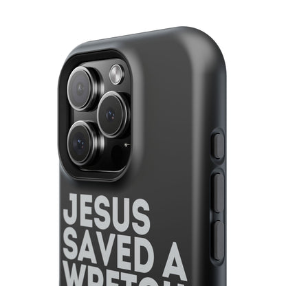 Jesus Saved a Wretch Like Me - Impact-Resistant Cases (iPhone and Galaxy)