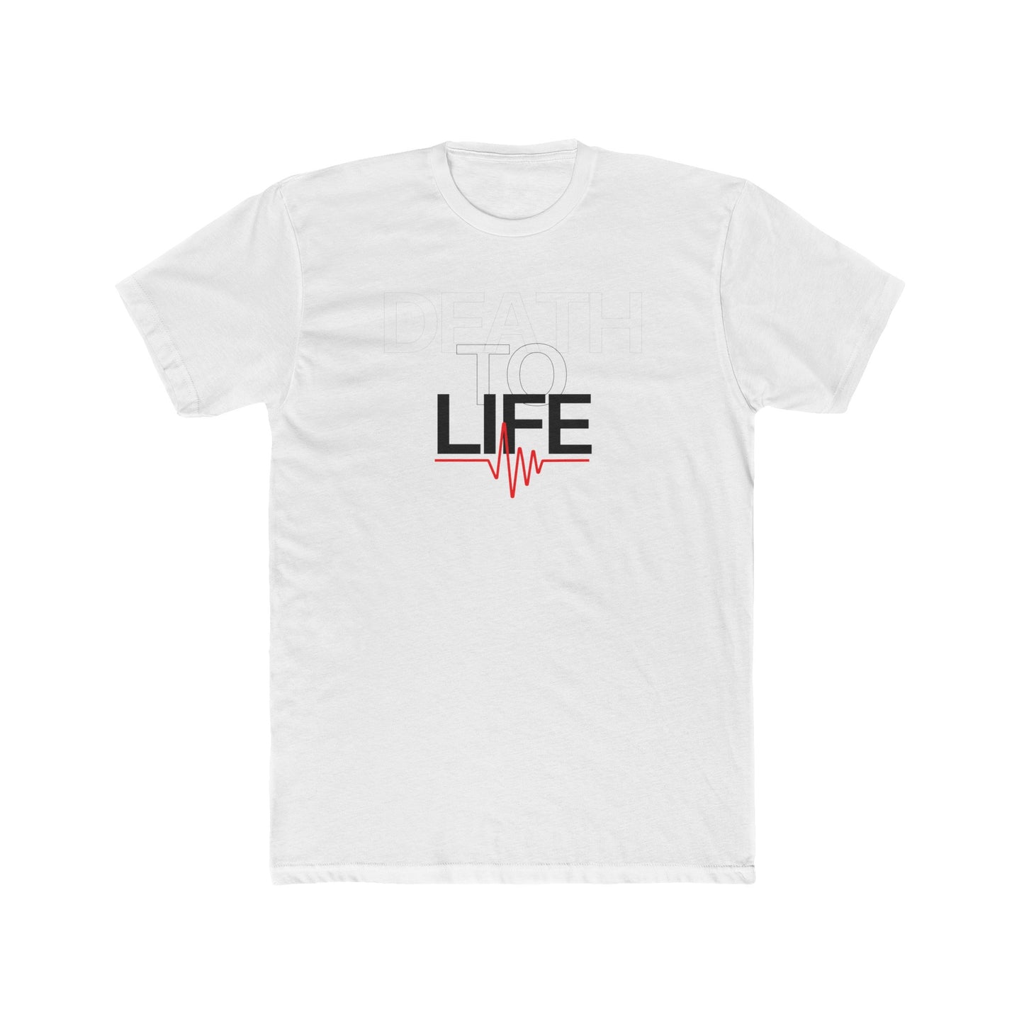 Death to Life Tee