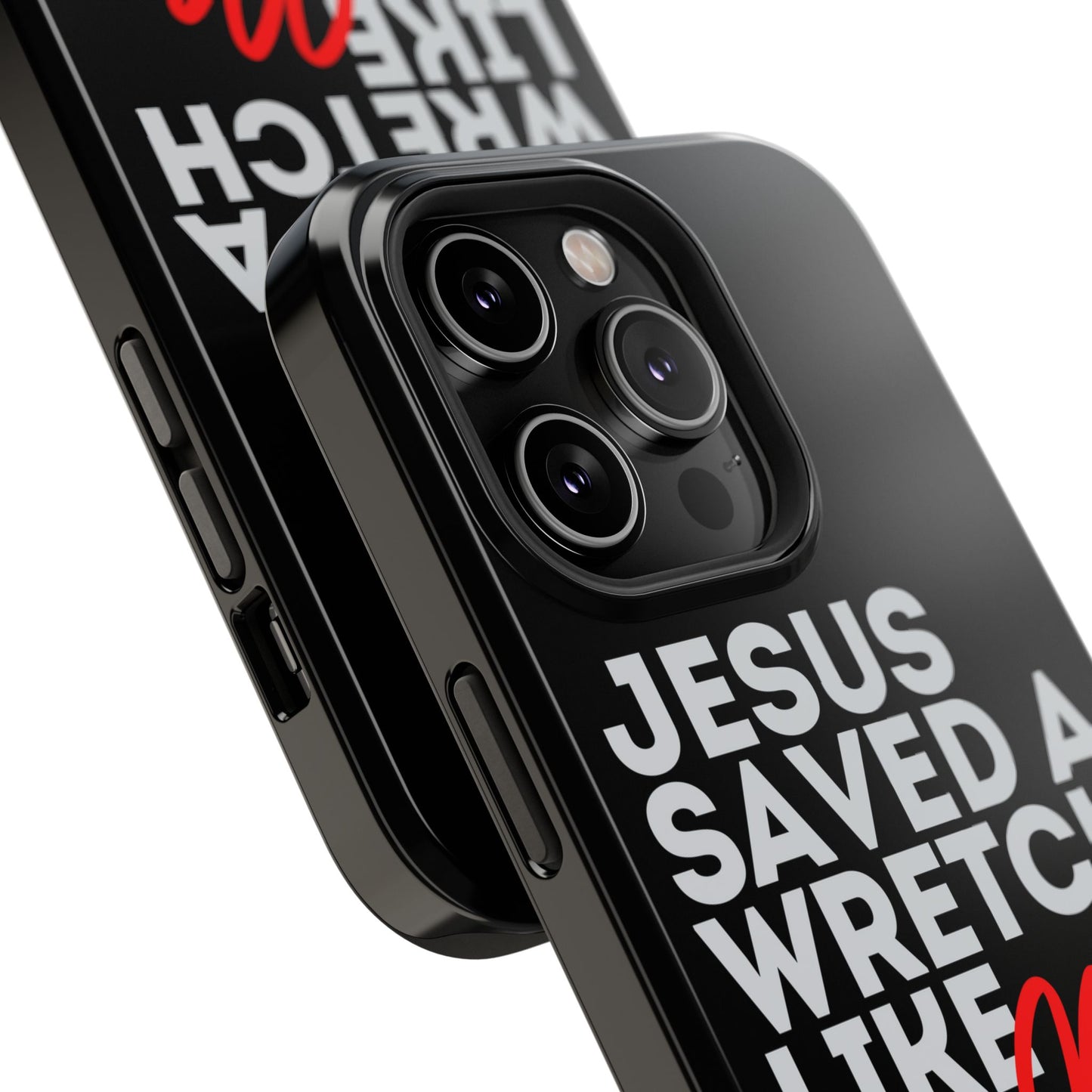 Jesus Saved a Wretch Like Me - Impact-Resistant Cases (iPhone and Galaxy)