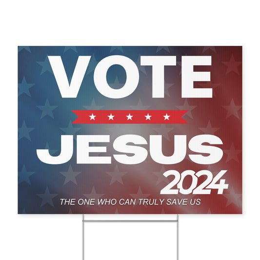 Vote Jesus Yard Sign