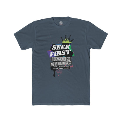 Seek First the Kingdom Tee