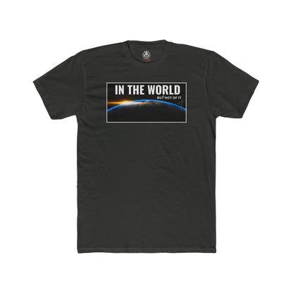 In the World But Not of It Tee