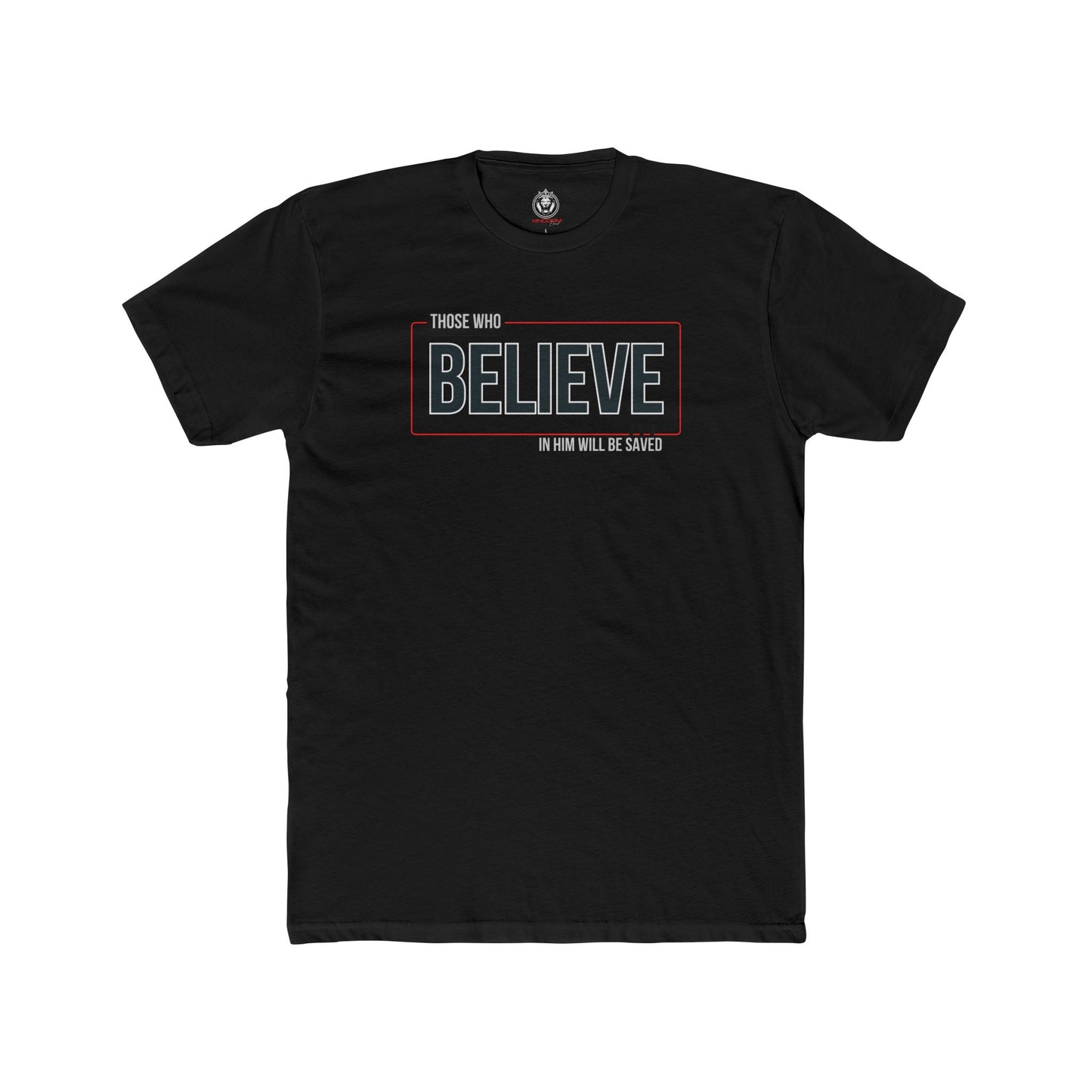 Those That Believe Tee