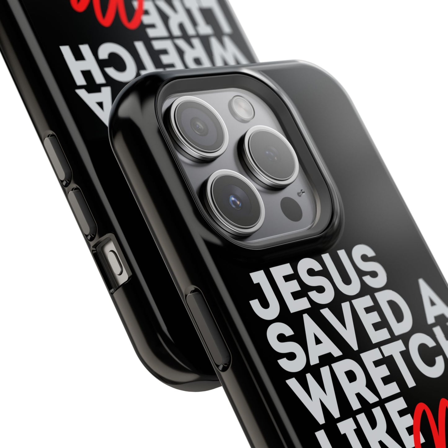 Jesus Saved a Wretch Like Me - Impact-Resistant Cases (iPhone and Galaxy)