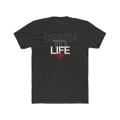 Death to Life Tee