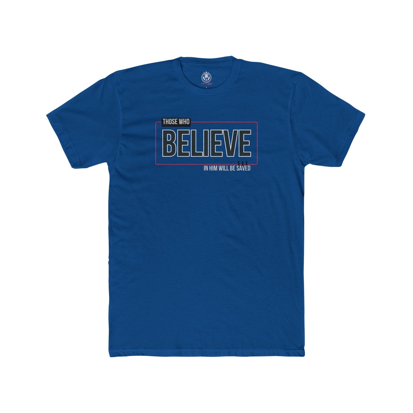 Those That Believe Tee