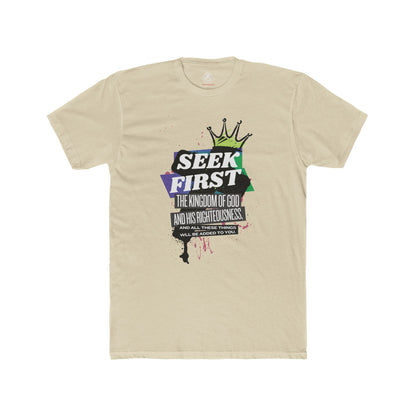 Seek First the Kingdom Tee