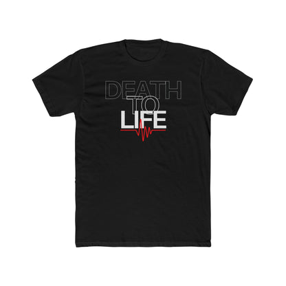 Death to Life Tee