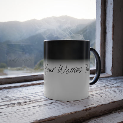 "Worship Makes Your Worries Fade" Color Changing Mug, 11oz