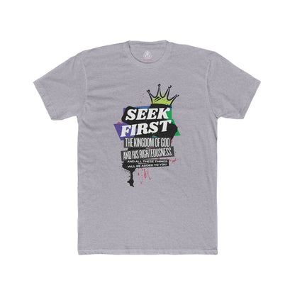 Seek First the Kingdom Tee