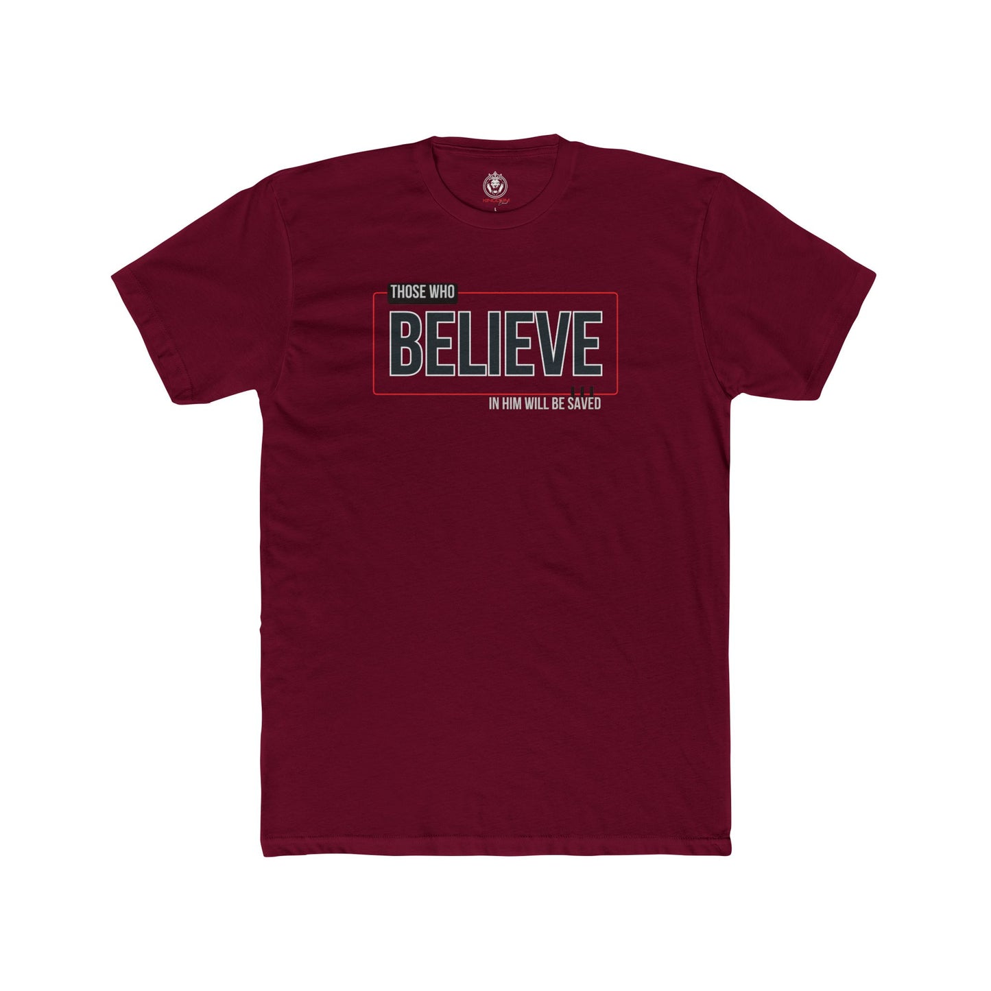 Those That Believe Tee