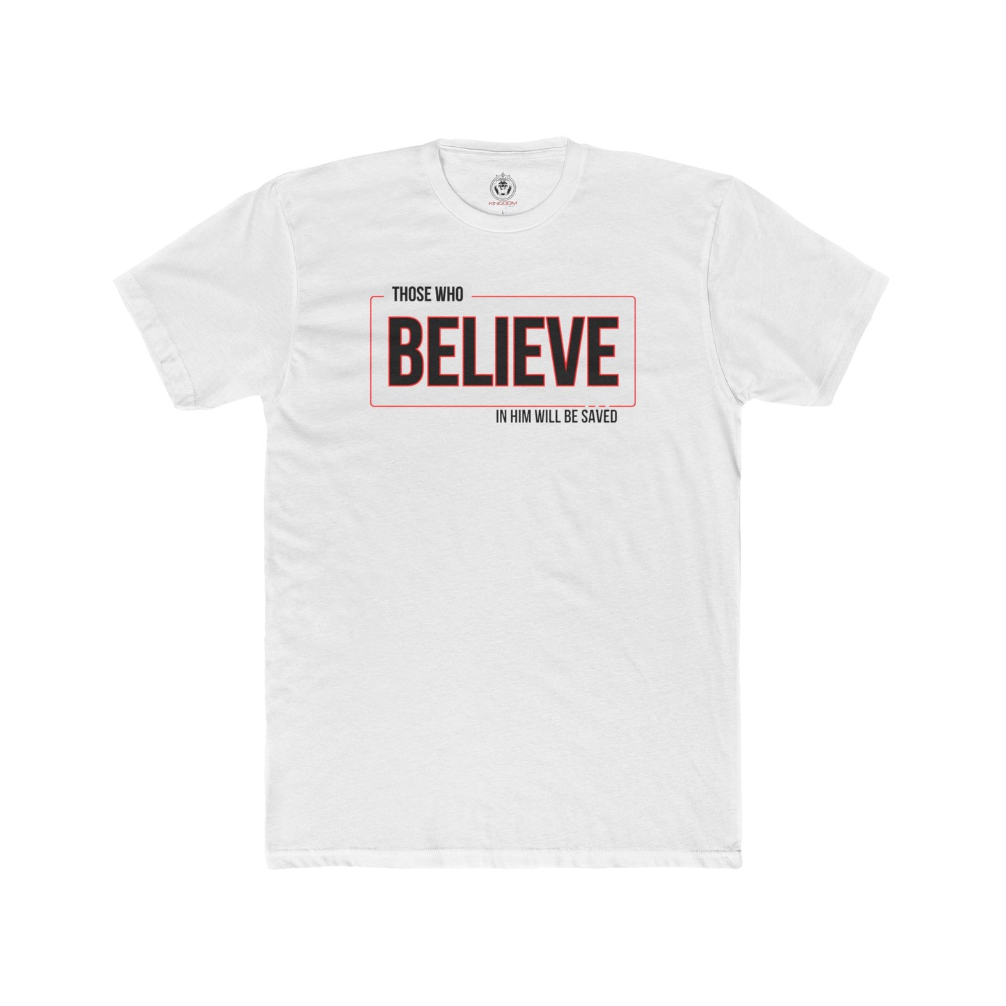 Those That Believe Tee