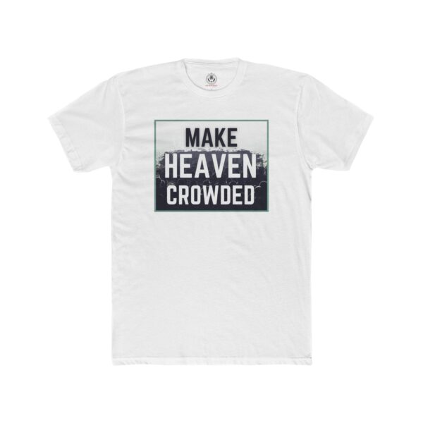 Make Heaven Crowded Tee Shop Christian Apparel & Accessories