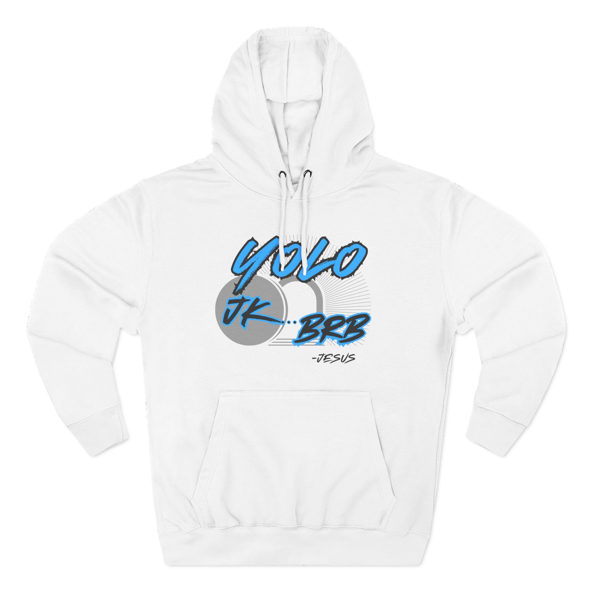 Yolo Hoodie Hoodies Christian Apparel & Accessories Yolo Hoodie with Christian “YOLO JK BRB” design celebrating Jesus’ resurrection