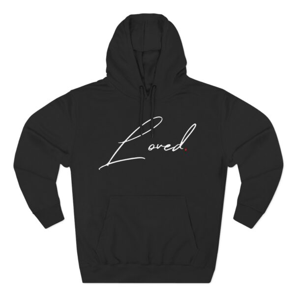 Loved Hoodie with Christian message celebrating God’s infinite love and Christ’s sacrifice