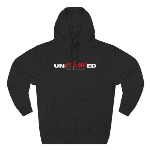 Unashamed Hoodie with bold Christian gospel message