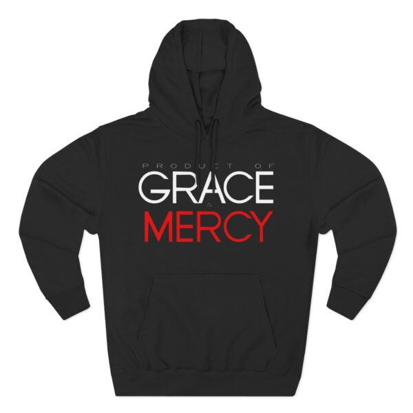 Product of Grace and Mercy Hoodie with Christian Identity Message