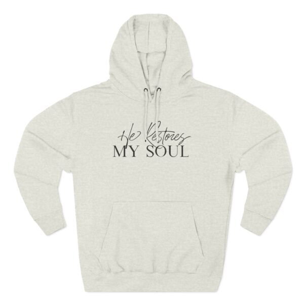 He Restores My Soul Hoodie with Christian message inspired by Psalm 23:3