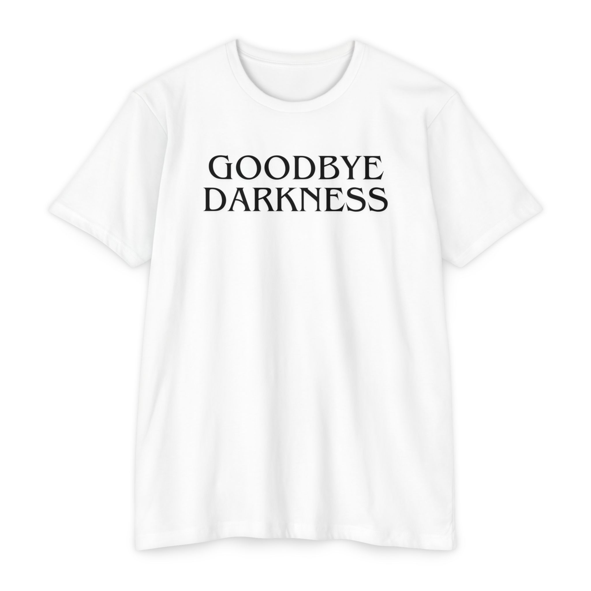 Goodbye Darkness Tee Shop Christian Apparel & Accessories Goodbye Darkness Tee - Image 8