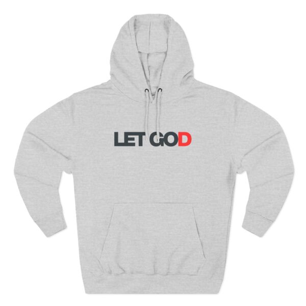 Let Go Let God Hoodie with inspirational Christian message