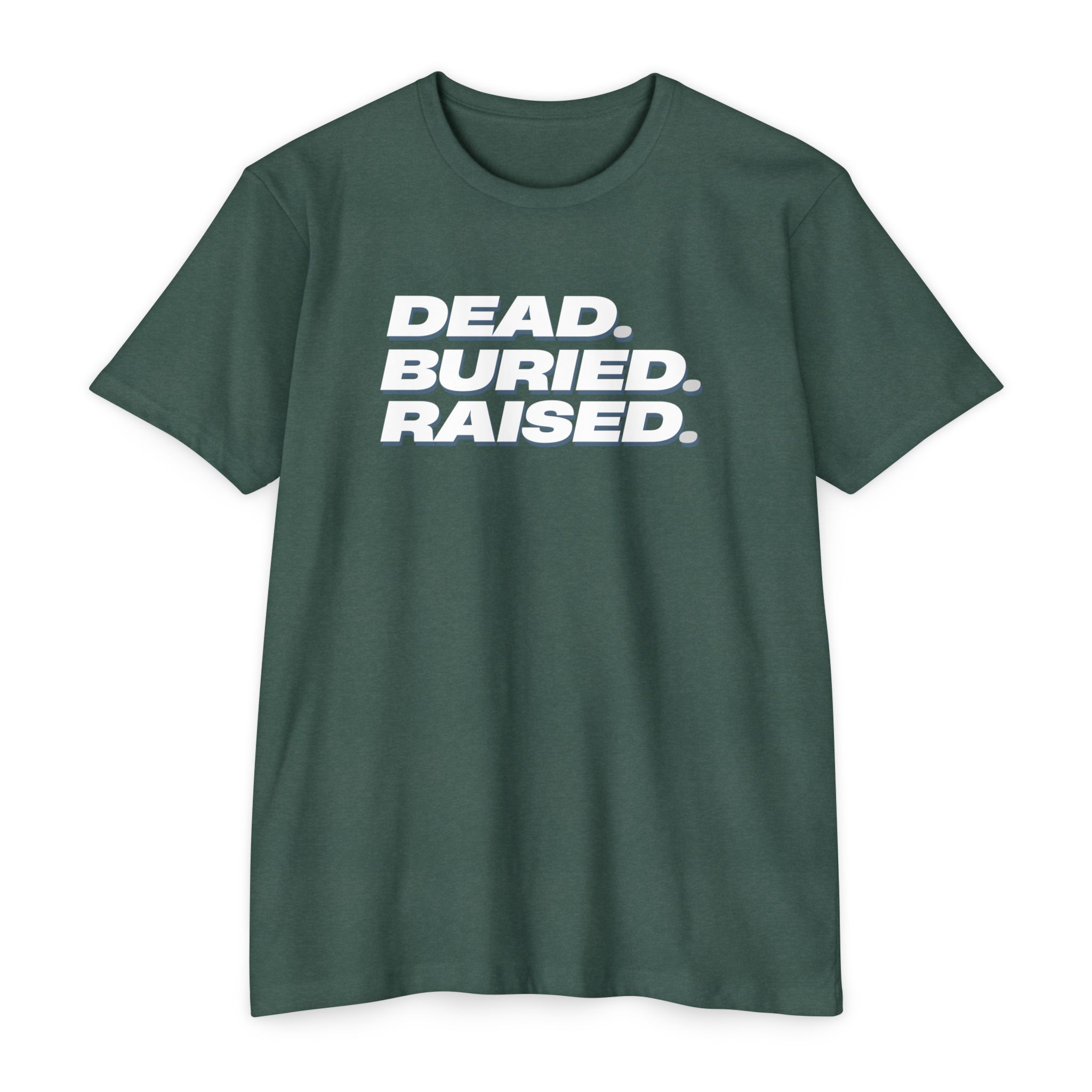 Dead Buried Raised Tee Shop Christian Apparel & Accessories Dead Buried Raised Tee - Image 10