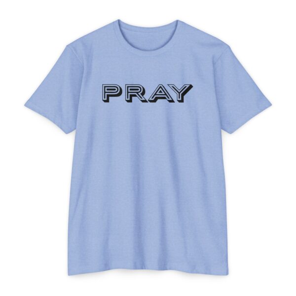 Pray Tee with minimalist Christian design encouraging prayer and faith