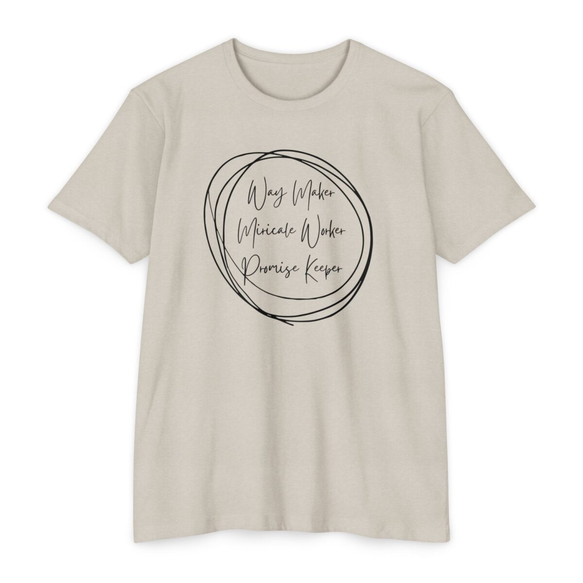 Way Maker Tee with Christian design declaring Way Maker Miracle Worker Promise Keeper