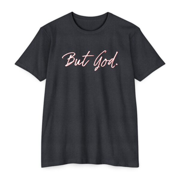 But God Tee with bold Christian design symbolizing faith and divine intervention