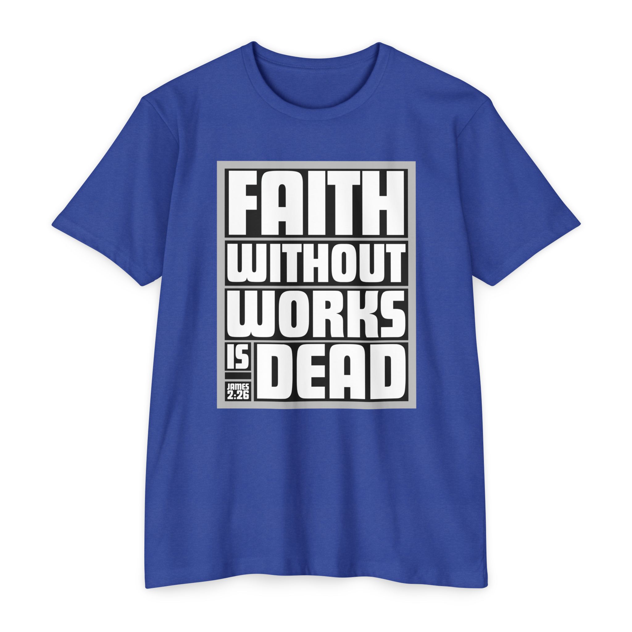 Faith Without Works is Dead Tee Shop Christian Apparel & Accessories Faith Without Works is Dead Tee - Image 12