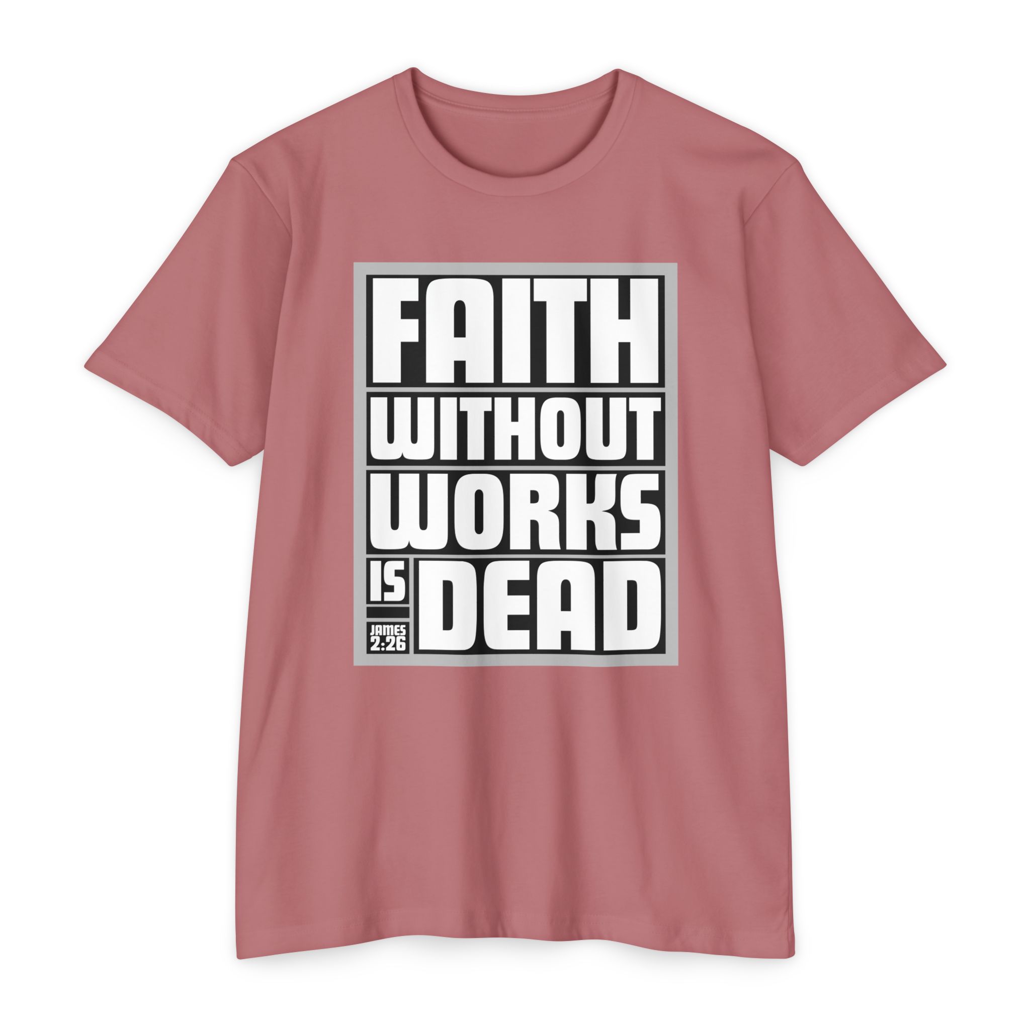 Faith Without Works is Dead Tee Shop Christian Apparel & Accessories Faith Without Works is Dead Tee - Image 6