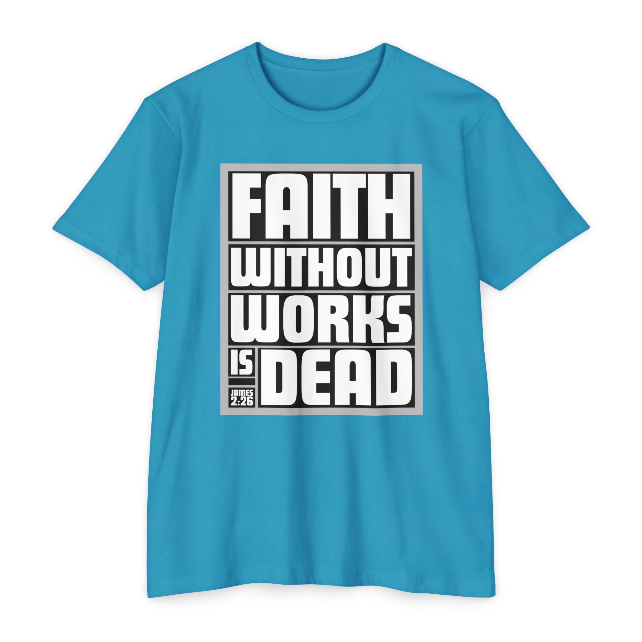 Faith Without Works is Dead Tee Shop Christian Apparel & Accessories Faith Without Works is Dead Tee - Image 11