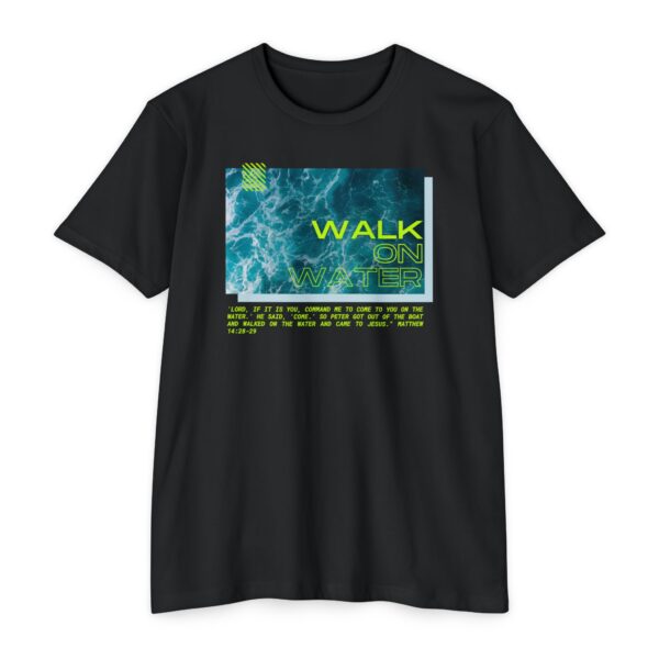 Walk on Water Tee inspired by Jesus walking on water and trusting God