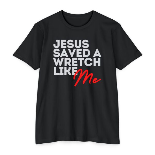 Jesus Saved a Wretch Like Me Tee Christian shirt proclaiming grace and redemption