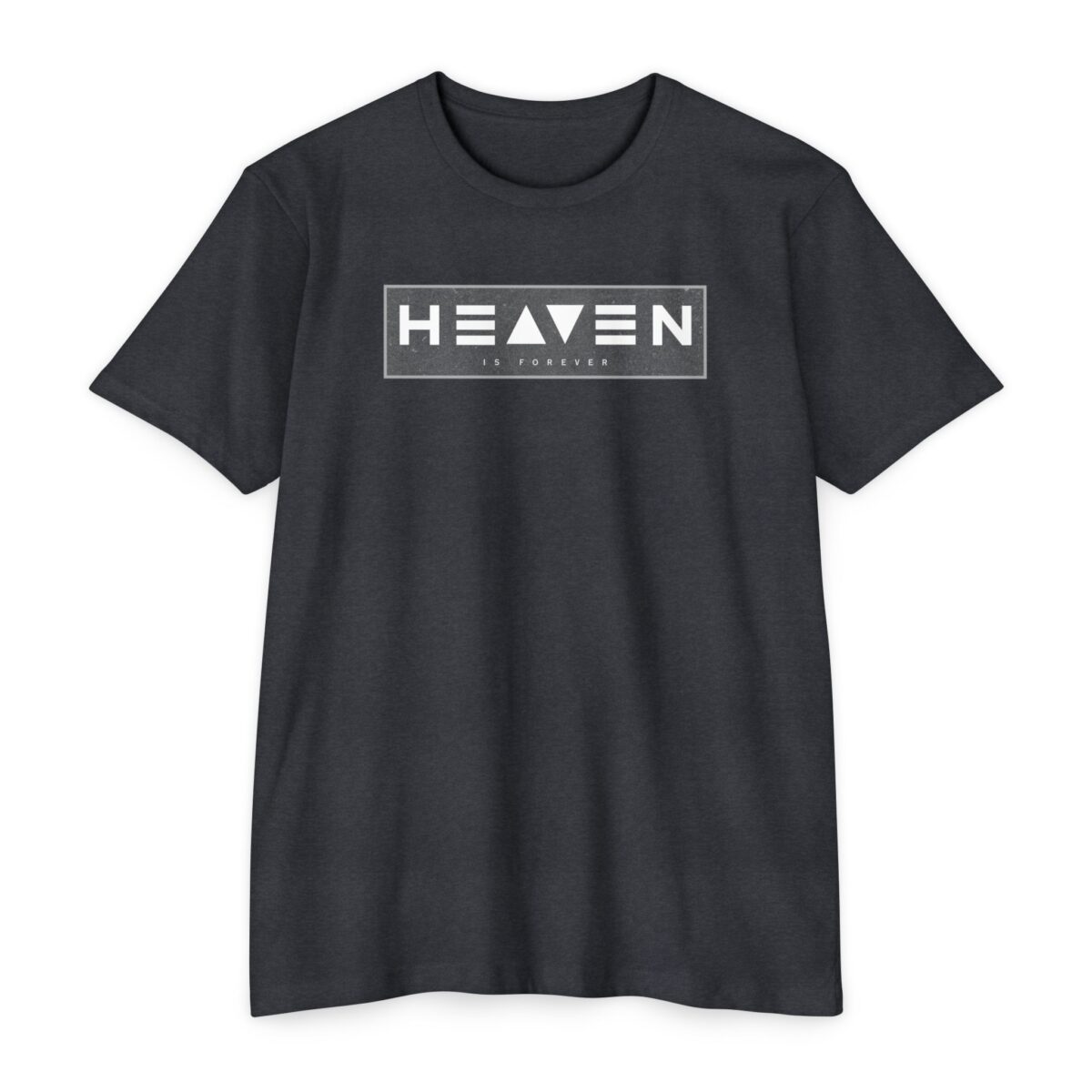 Heaven Is Forever Christian T-shirt celebrating eternal life in Christ