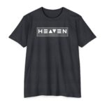 Heaven Is Forever Christian T-shirt celebrating eternal life in Christ