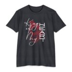 King of My Heart Tee Christian t-shirt declaring Jesus Christ as Lord
