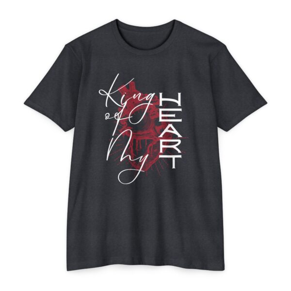 King of My Heart Tee Christian t-shirt declaring Jesus Christ as Lord