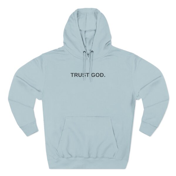 Trust God Hoodie with bold Christian faith message