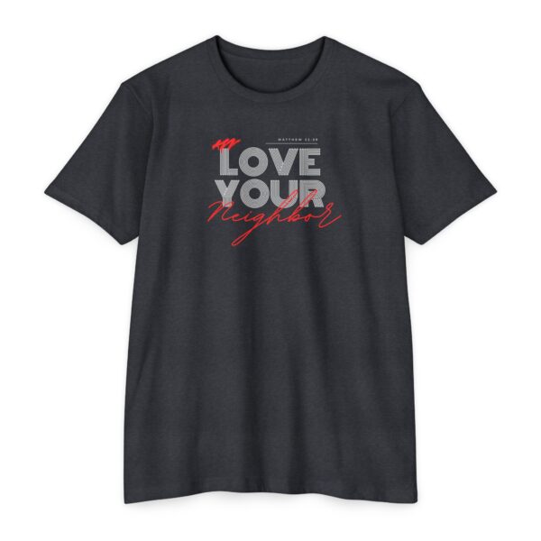 Love Your Neighbor Tee inspired by Galatians 5:14 Christian faith apparel