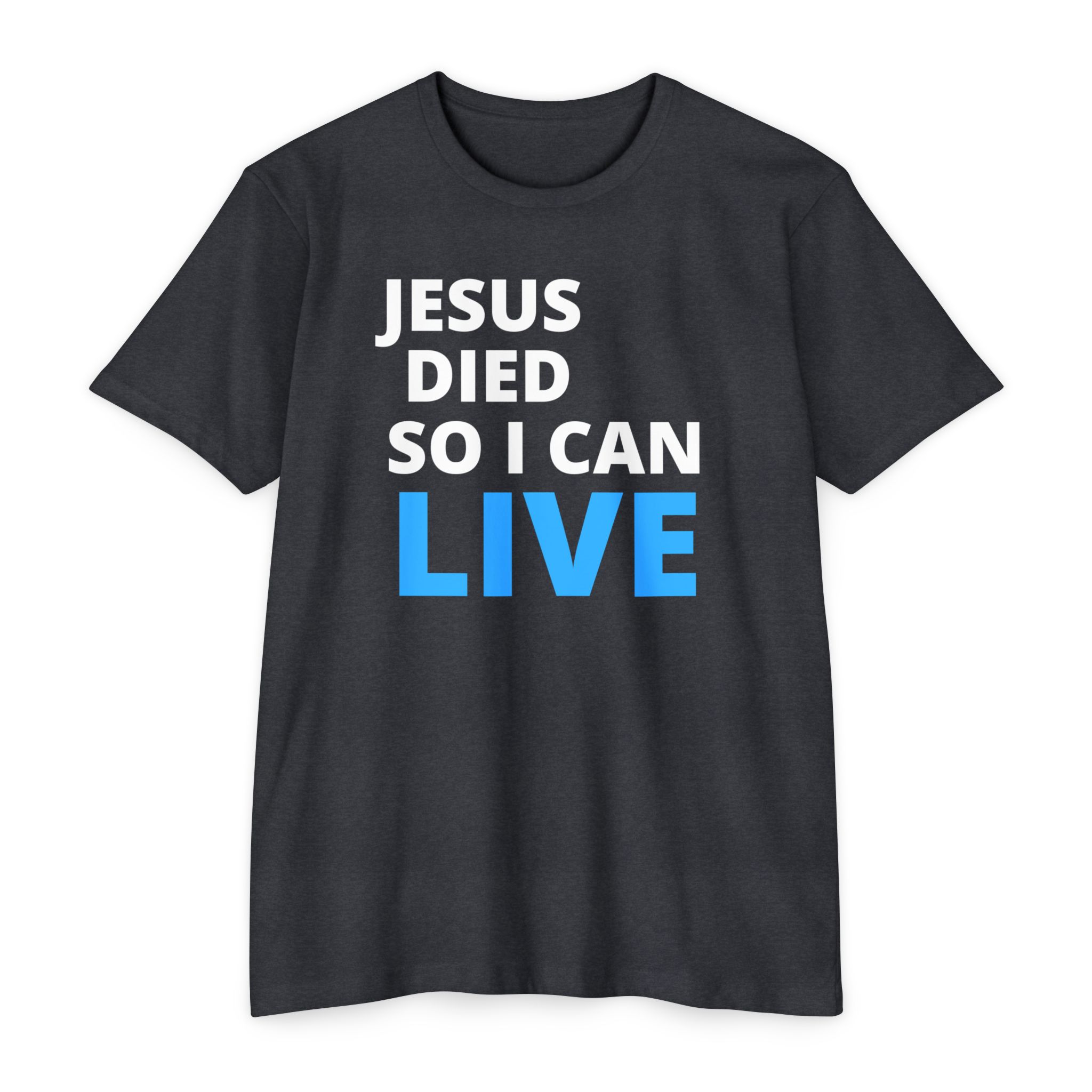 Jesus Died So I Can Live Tee Shop Christian Apparel & Accessories Jesus Died So I Can Live Tee - Image 2