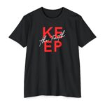 Keep the Faith Tee Christian t-shirt encouraging perseverance and trust in Jesus