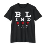 Blind But Now I See Tee with eye chart design symbolizing spiritual sight through Jesus